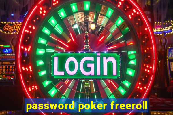 password poker freeroll